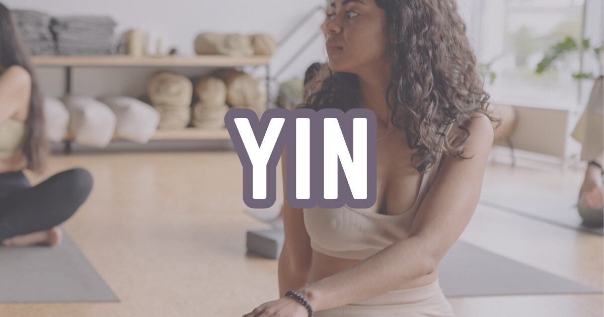 Yin Yoga Practice